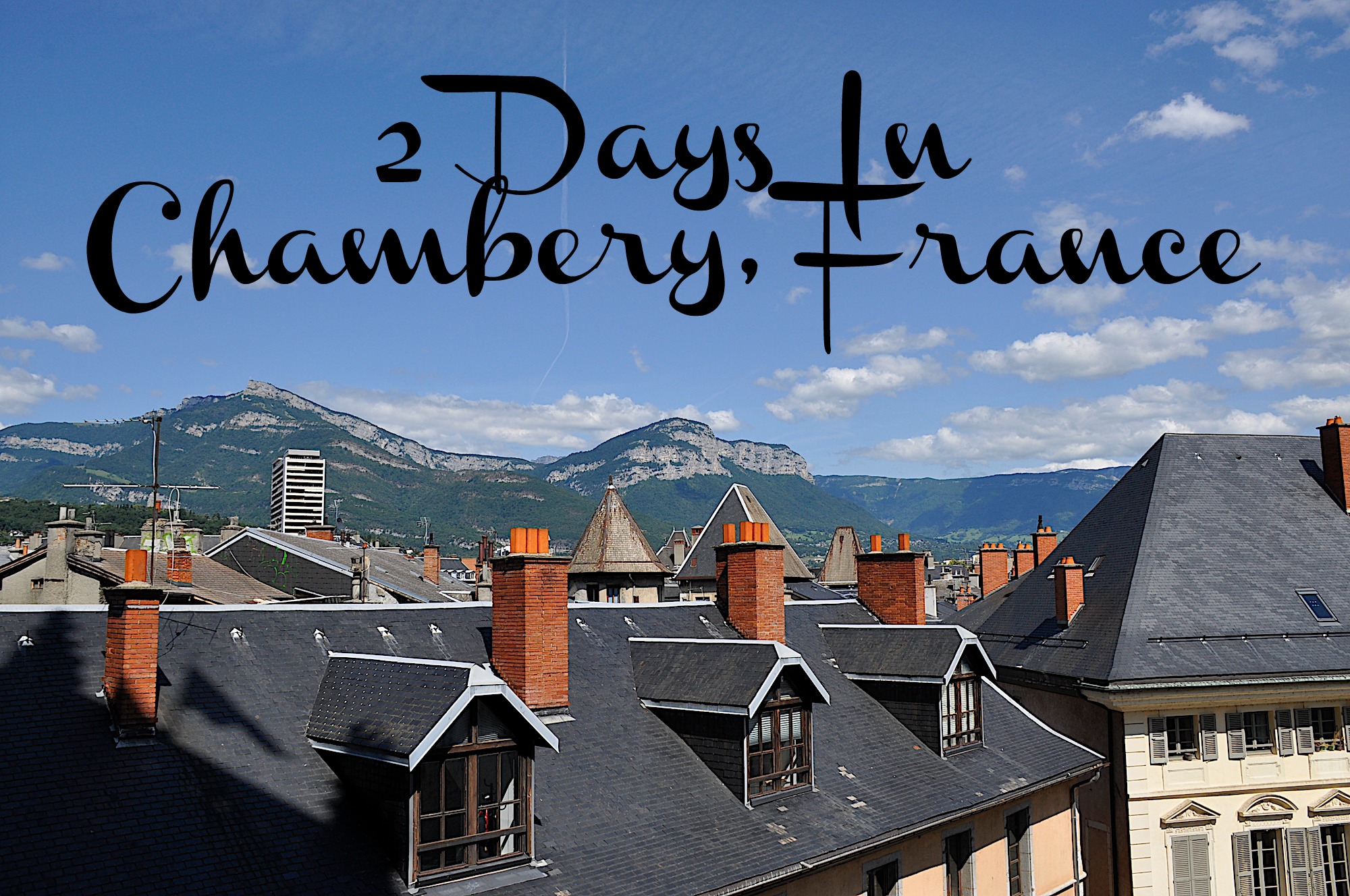 What to do in Chambery France